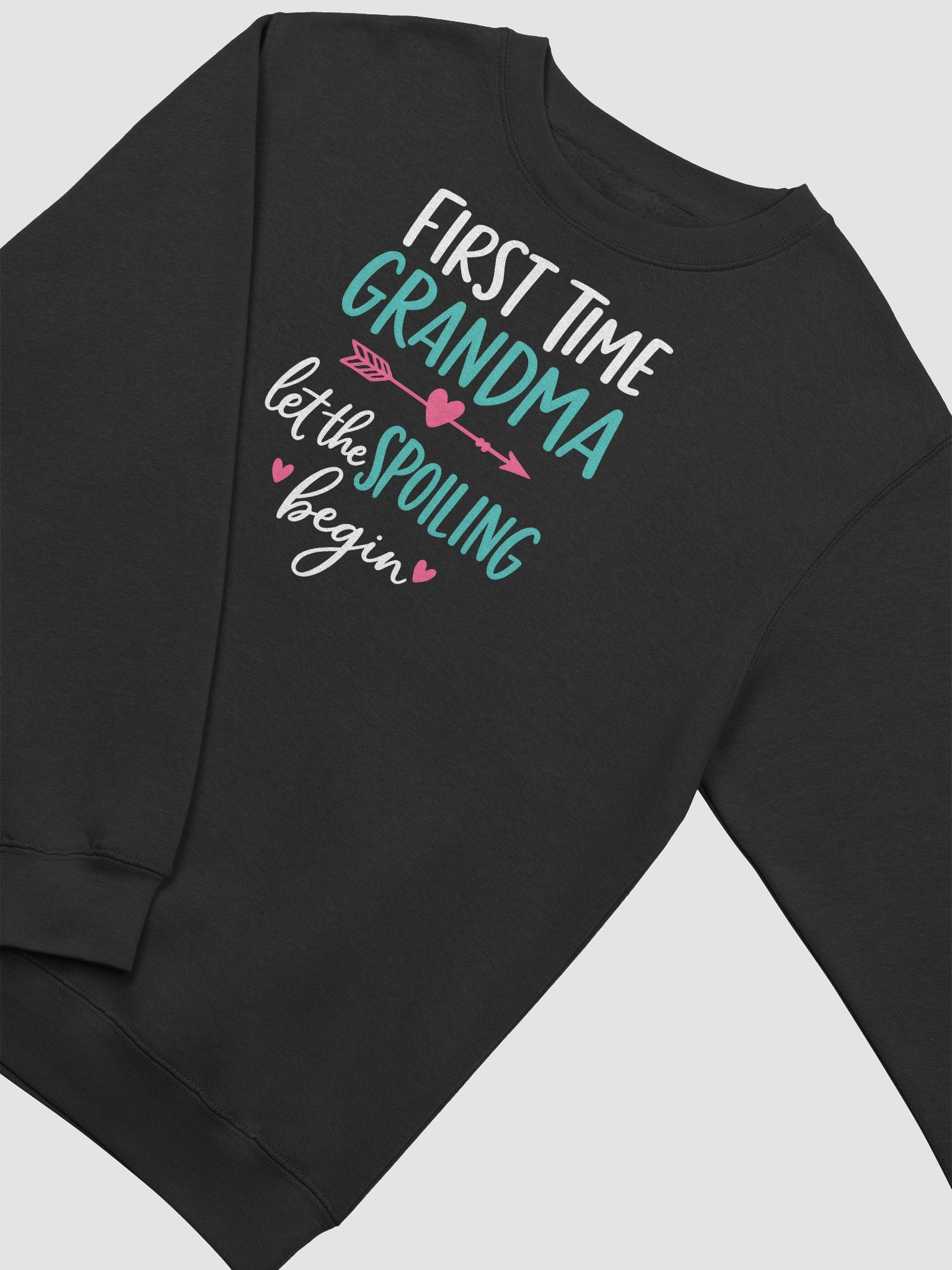 First Time Grandma – Let the Spoiling Begin Sweatshirt for Proud New Grandmas product image (2)