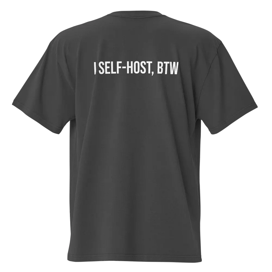 I self-host, btw (t-shirt) product image (5)