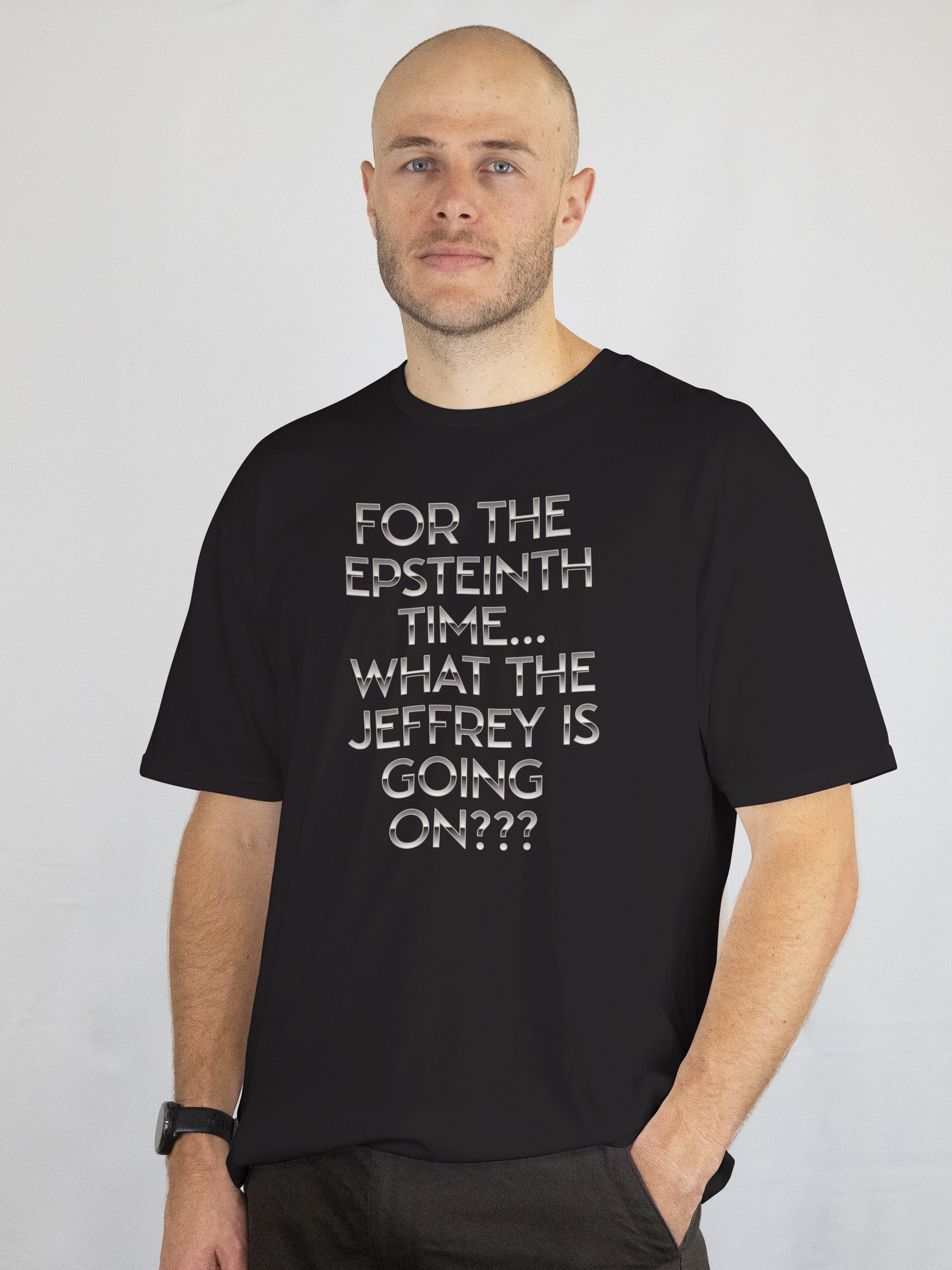 For the Epsteinth time... (silver) product image (7)