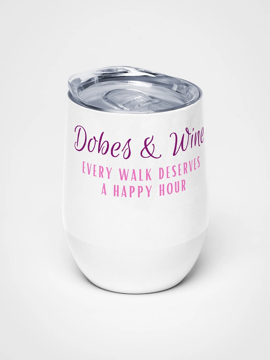Dobes and Wine, Every walk deserves a happy hour, wine tumbler product image (5)