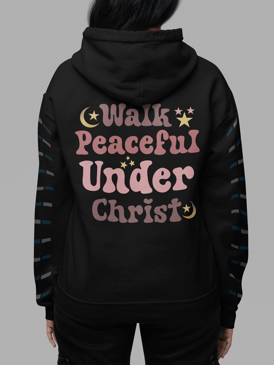 Walk Peaceful Under Christ Gildan Hoodie - Back product image (1)