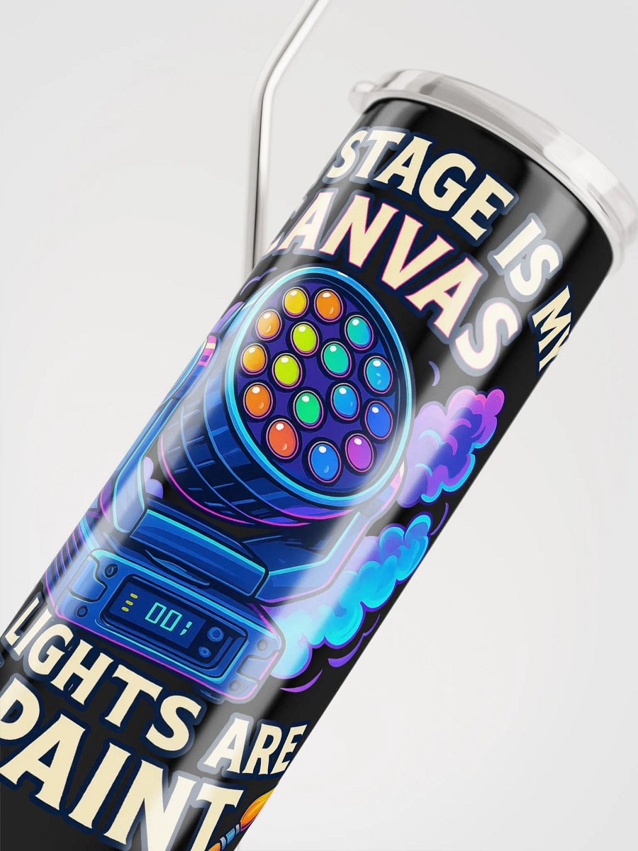Limited Edition: "The Stage Is My Canvas, The Lights Are My Paint" Tumbler product image (4)