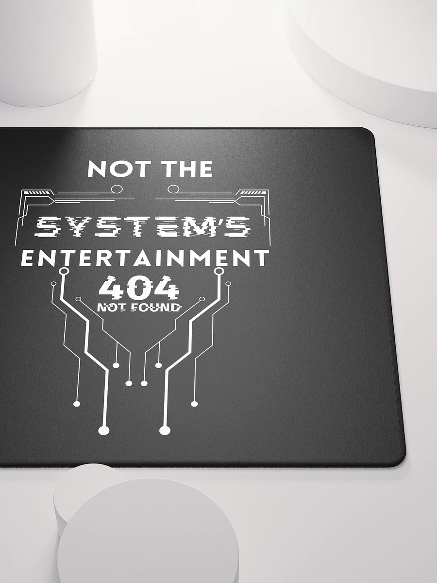 Gaming Mouse Pad Not The System's Entertainment (black) product image (5)