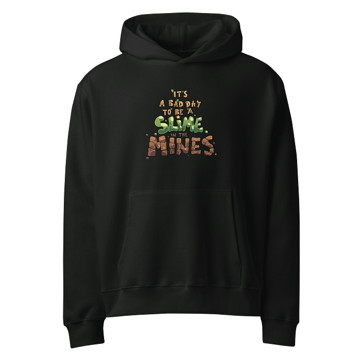 Bad Day to be a Slime Hoodie product image (17)
