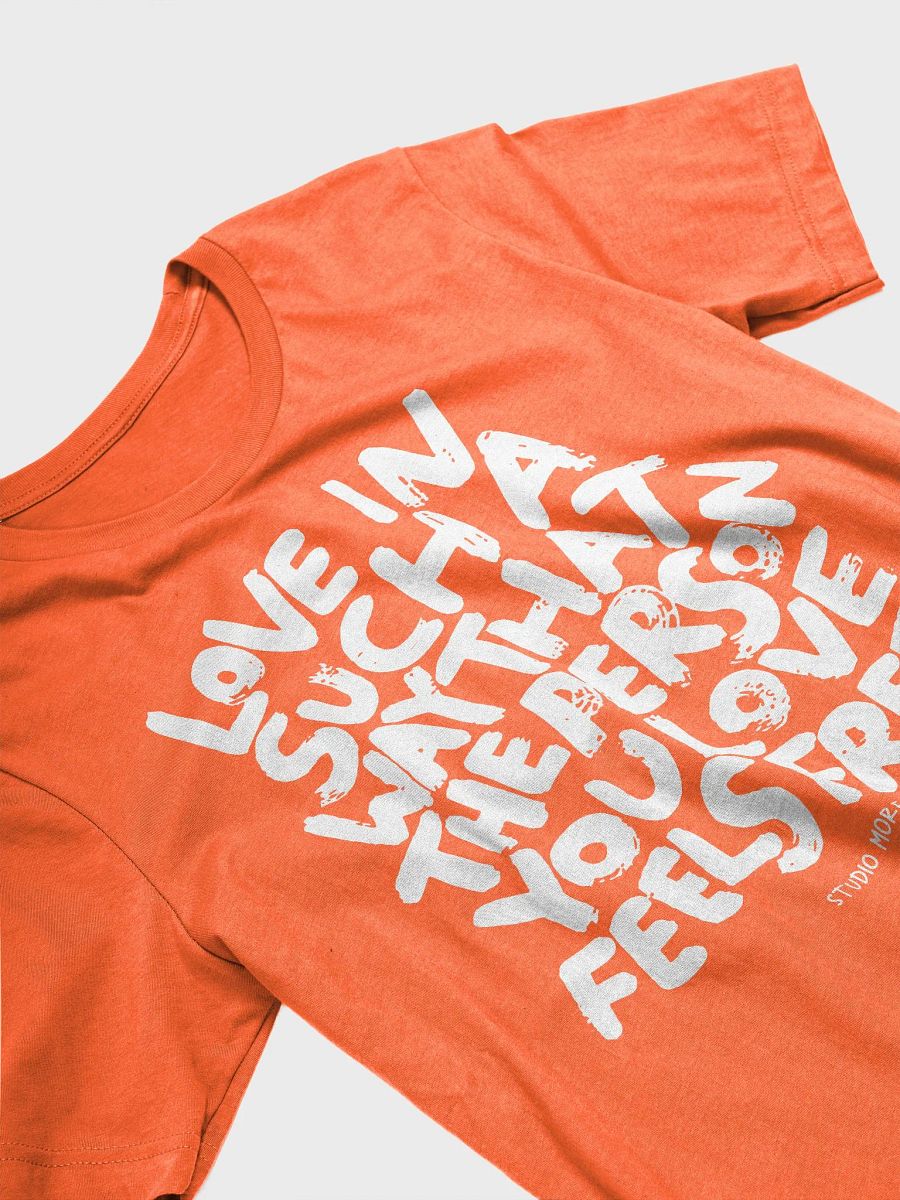 Love in such a way T-Shirt product image (3)