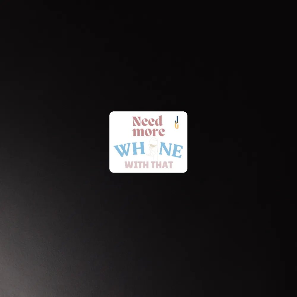Need More Whine With That - Magnets product image (4)