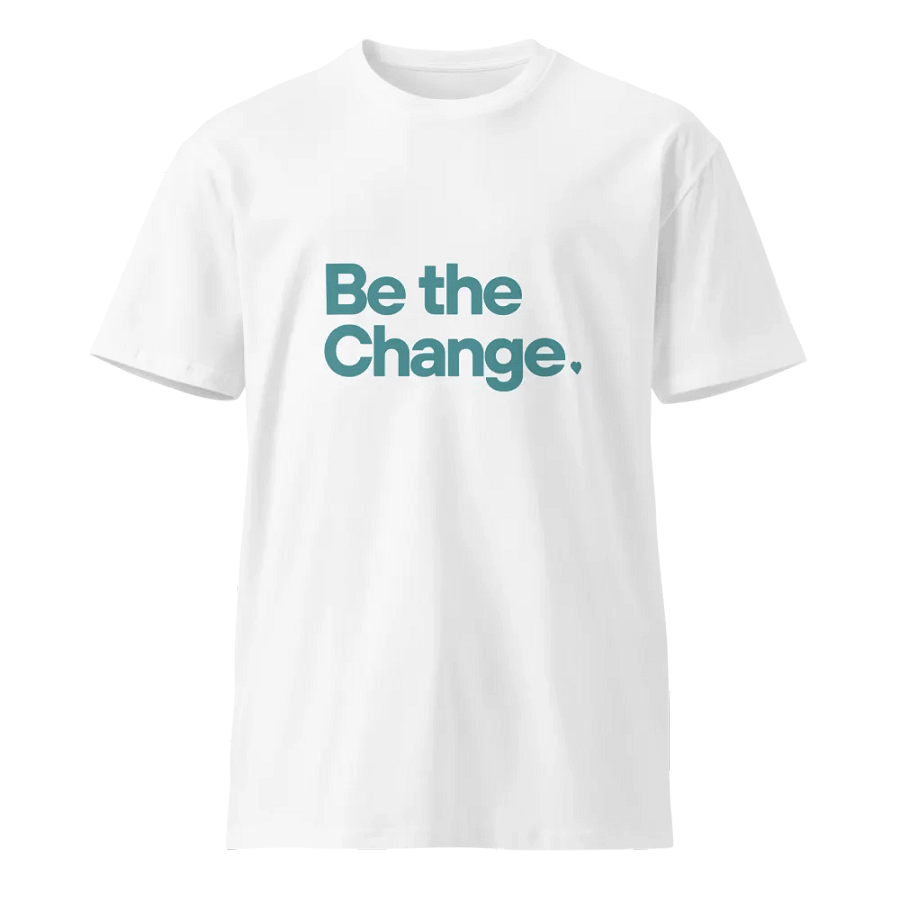 LIMITED EDITION - Be The Change (White v2) product image (4)
