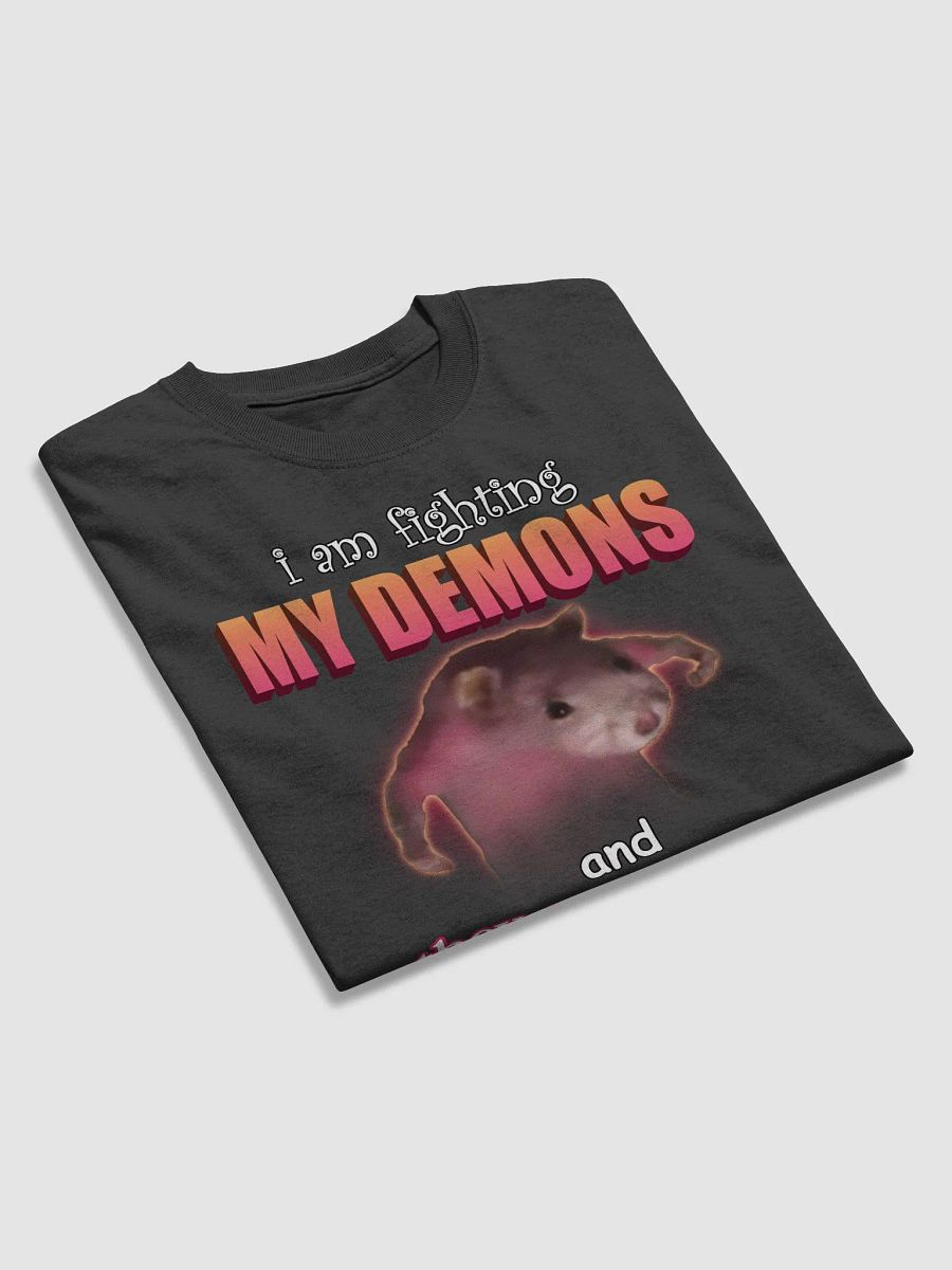 I am fighting my demons (and they are winning) T-shirt product image (12)