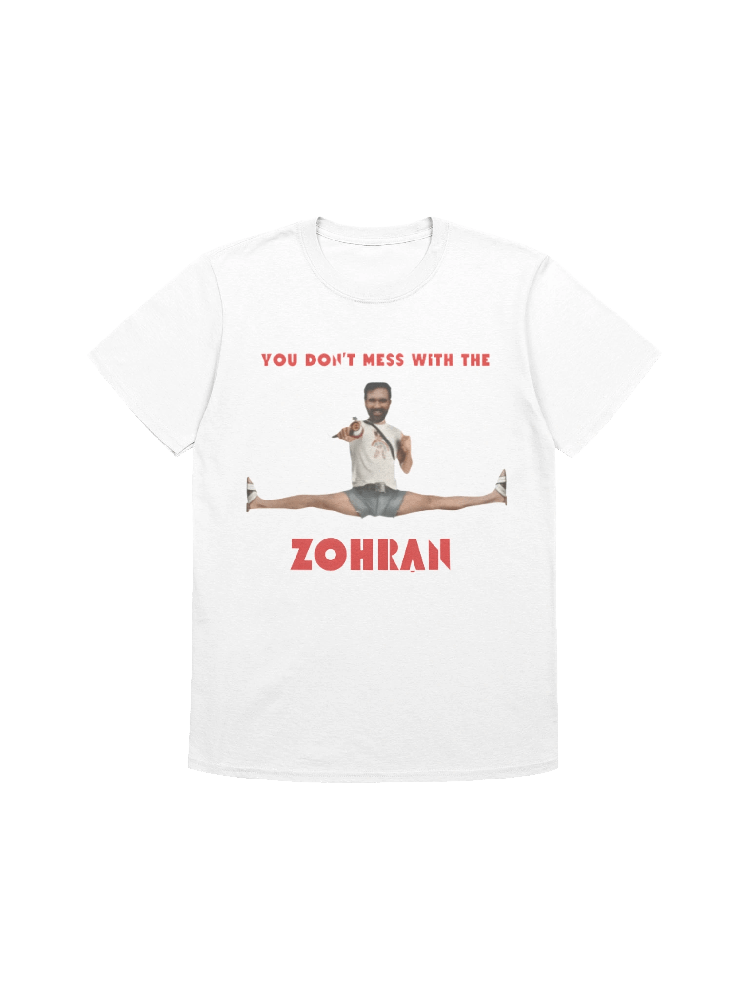 You Don’t Mess With The Zohran T-shirt product image (1)