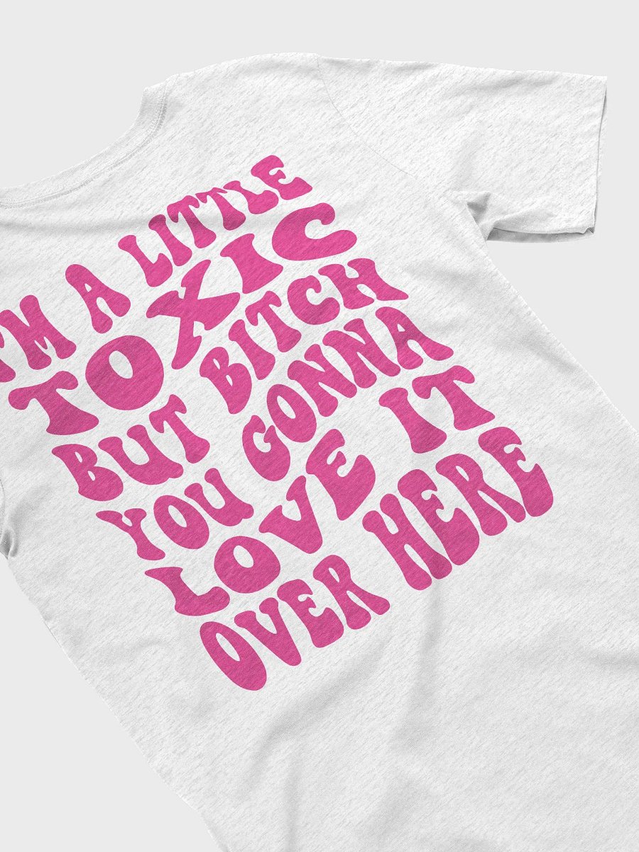 Im a little toxic but... product image (37)