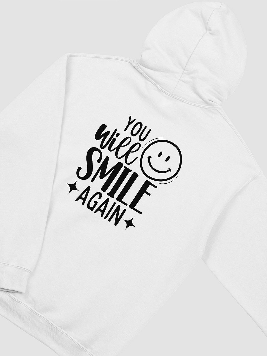 You WIll Smile Again Hoodie product image (3)