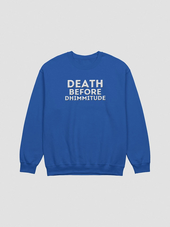 Death Before Dhimmitude Embroidered Sweatshirt product image (22)