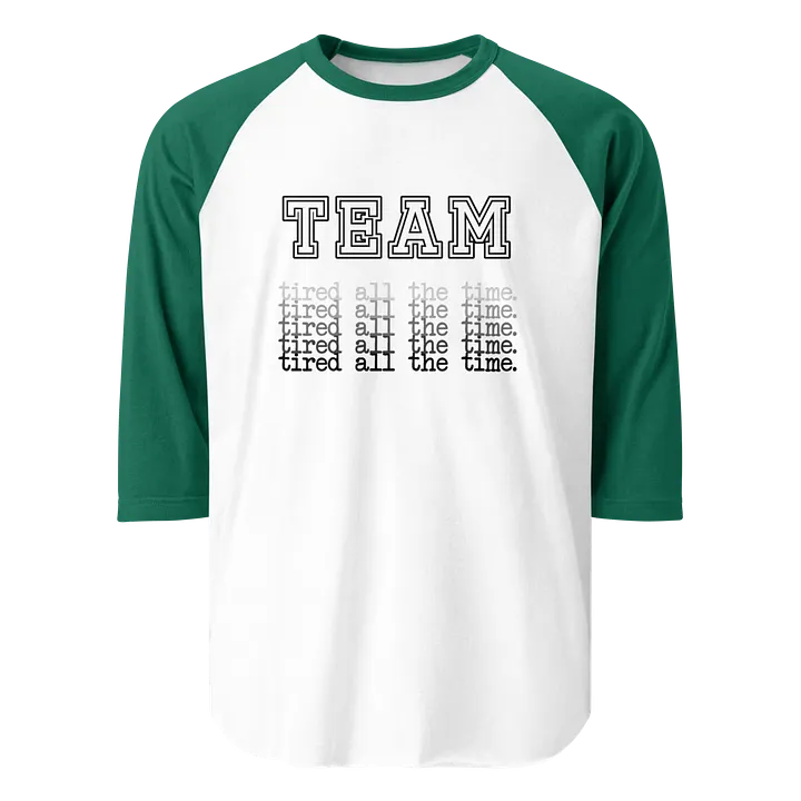Tired All the Time Raglan Tee product image (1)