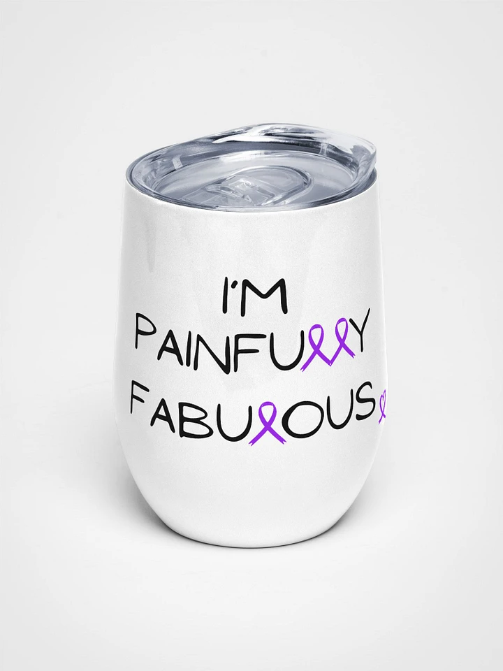 I'm Painfully Fabulous stainless steel Wine Tumbler product image (1)