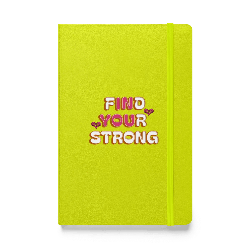 Find Your Strong In You Hardcover Notebook product image (1)