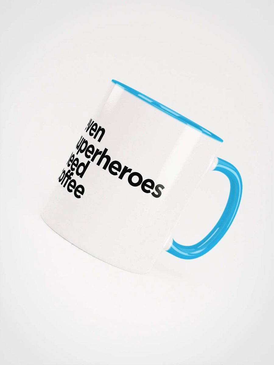 “Even Superheroes Need Coffee” Mug product image (4)