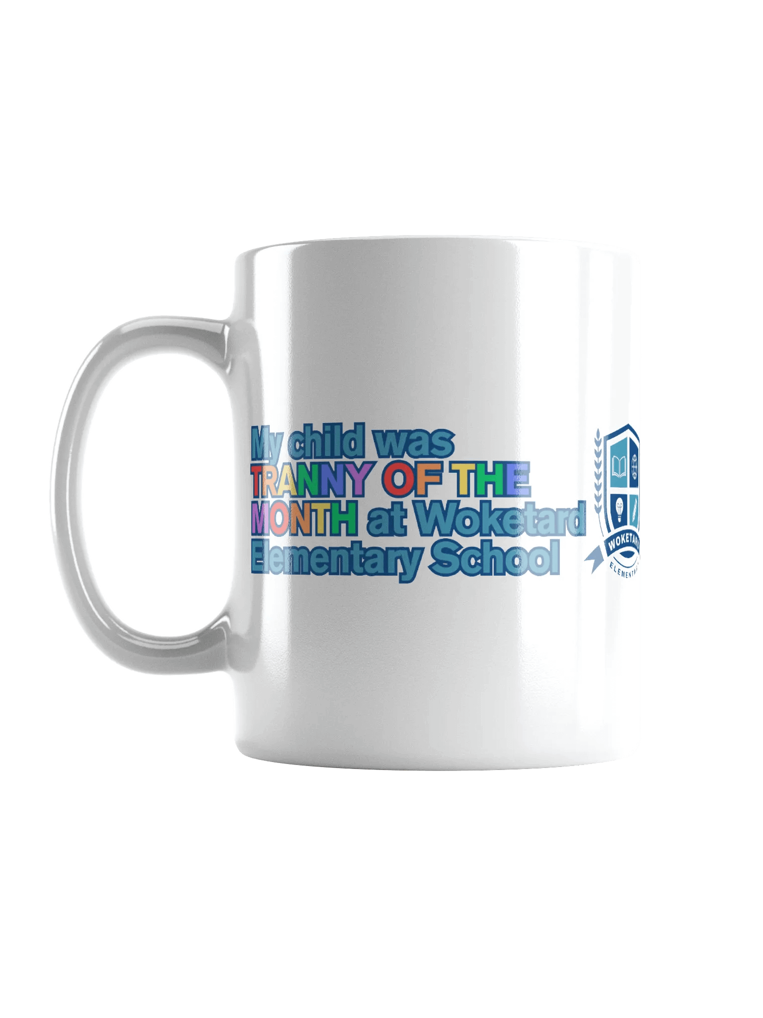 Woketard Elementary T.O.T.M. Mug product image (6)