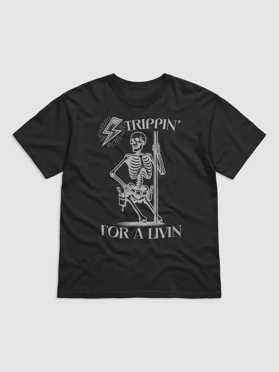 Strippin' For a Livin' Tshirt product image (3)