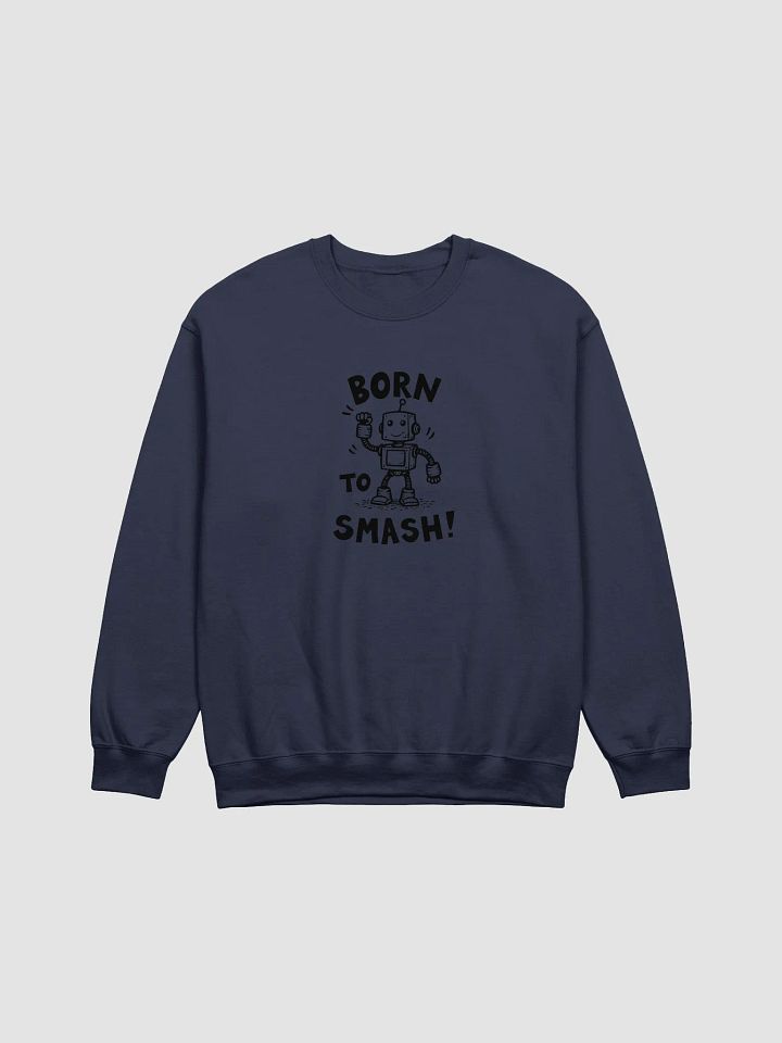Born To Smash Crewneck Sweatshirt product image (5)