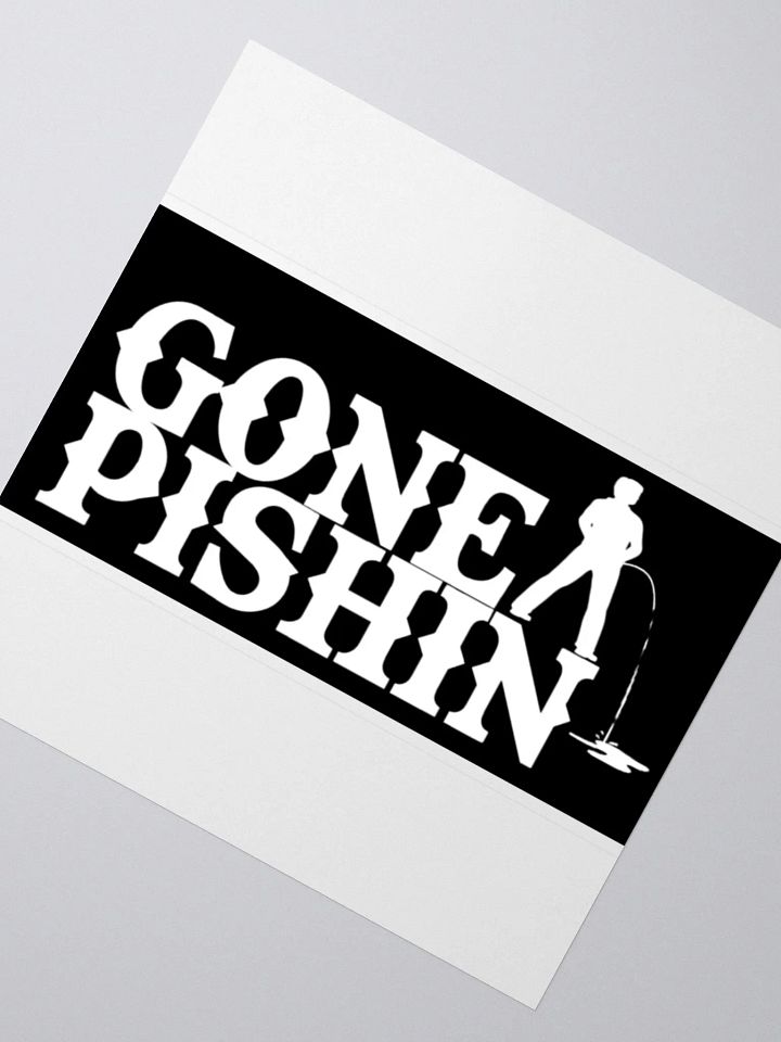Gone Pishin Sticker (Black) product image (4)