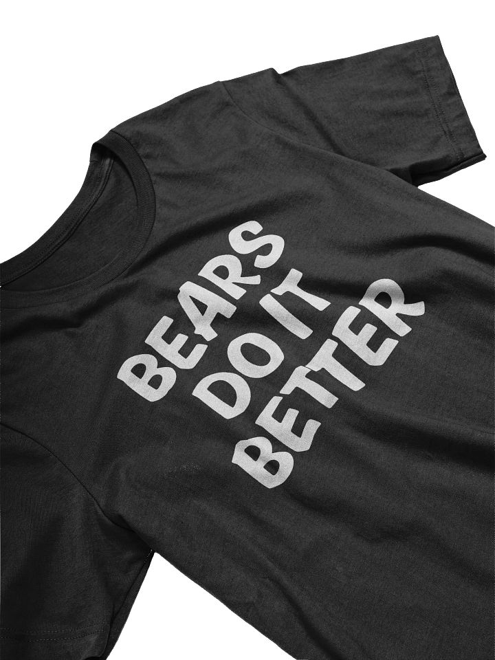 Bears Do It Better T-Shirt product image (2)