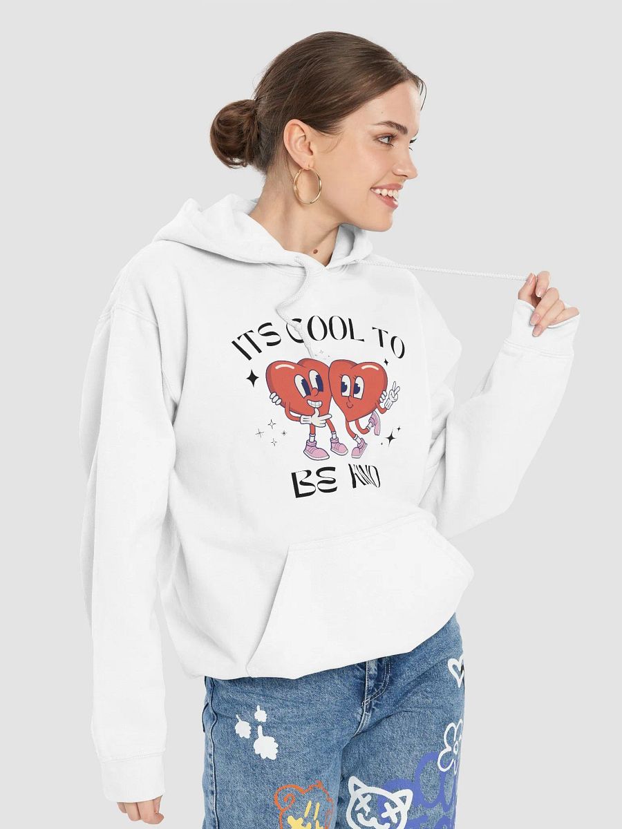 Its Cool To Be Kind Hoodie product image (4)