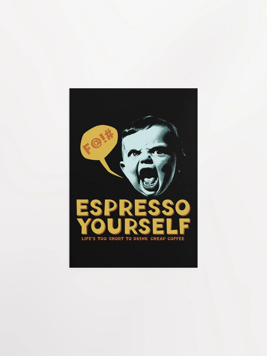 Espresso Yourself Funny Coffee Lover Poster product image (11)