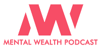 Mental Wealth Podcast