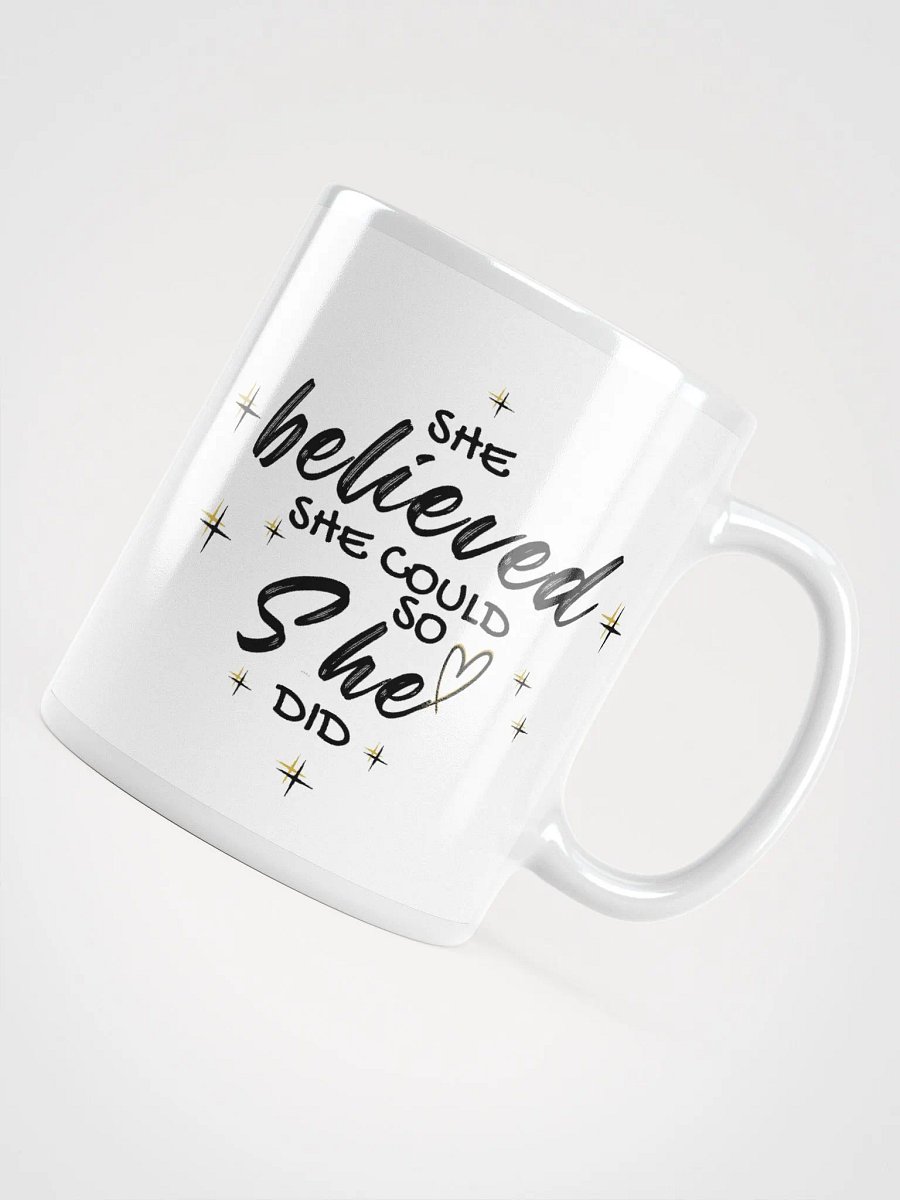 She Believed She could so she did, Motivational Quote, Gift for Her, For her achievement, for your achievement, Ceramic Mug -11oz, 15oz product image (4)