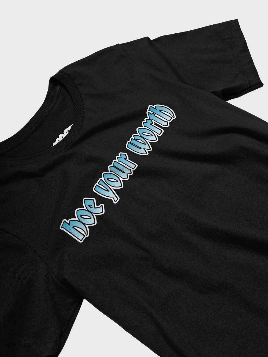 Hoe Yo worth T-Shirt product image (10)