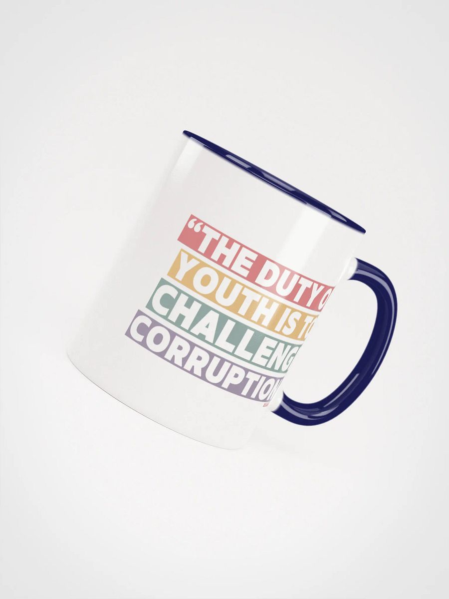 The Duty of Youth is to Challenge Corruption Quote Mug - Being Liberal product image (4)