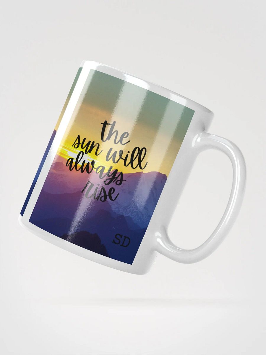 The Sun Will Always Rise Mug product image (2)