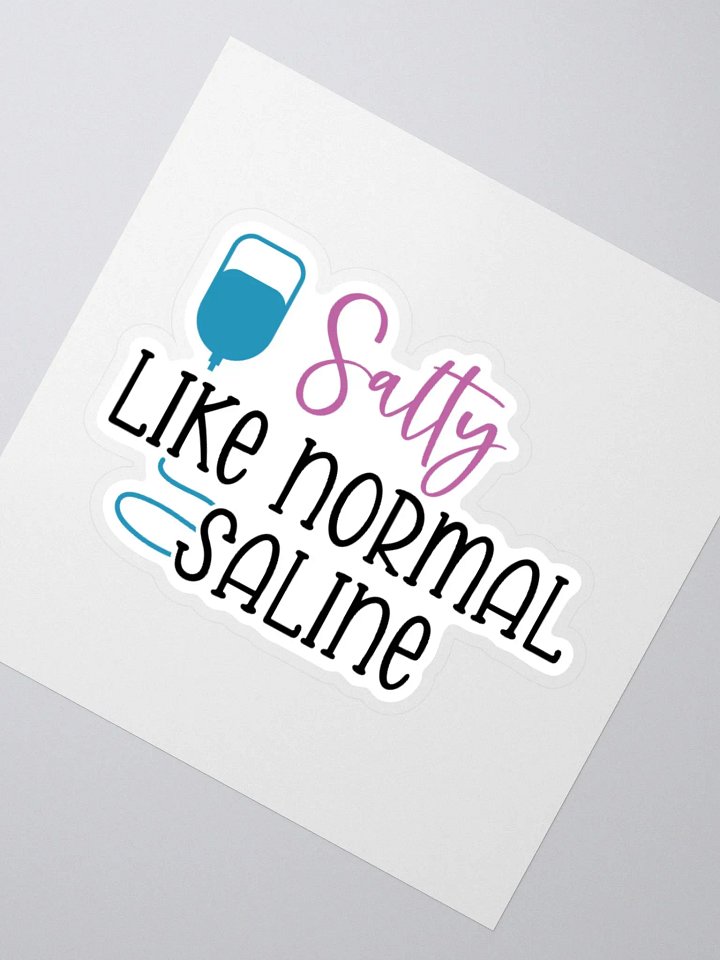 Salty Like Normal Saline Sticker product image (4)