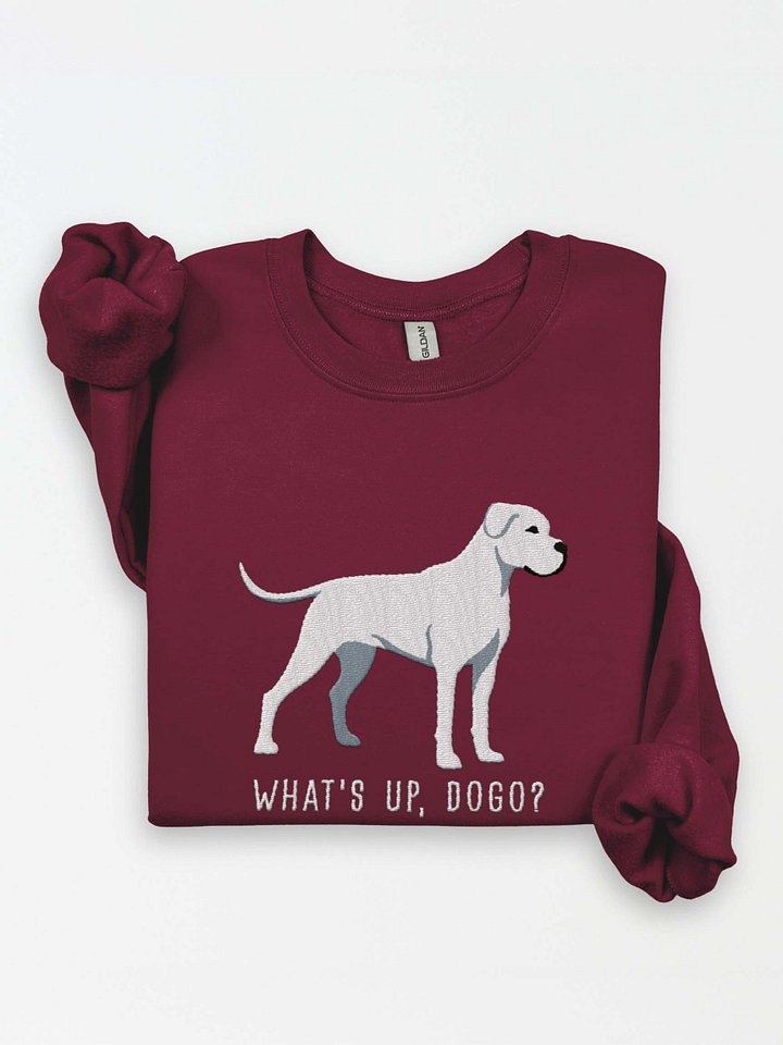 What's Up, Dogo? Sweatshirt (Embroidered) of a Dogo Argentino product image (1)