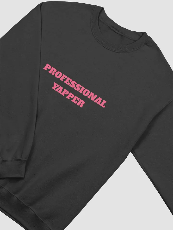 Professional Yapper Crewneck Sweatshirt product image (20)