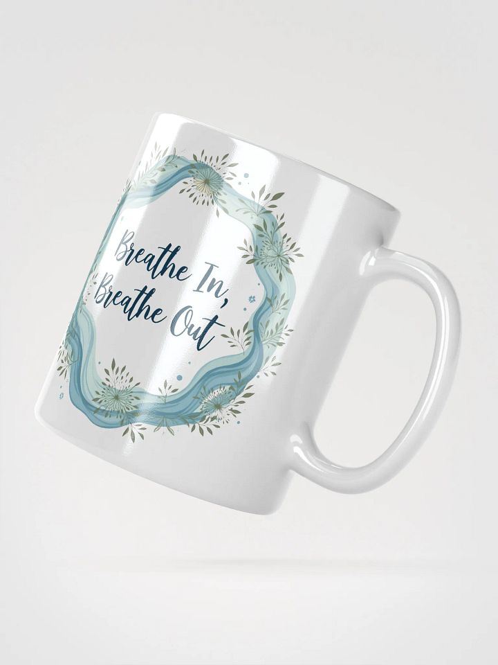 Breathe In, Breathe Out Mindfulness Mug – Your Daily Reminder to Pause, Relax, and Recenter product image (2)