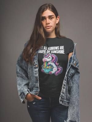 Surprise... Not All Rainbows are made of sunshine 🌈 #sarcasm #hardtimes #resilience #unicorn #lifelesson #funnytee 