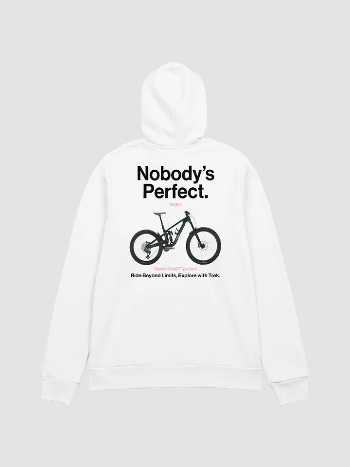 Nobody's Perfect - Trek Hoodie! product image (1)