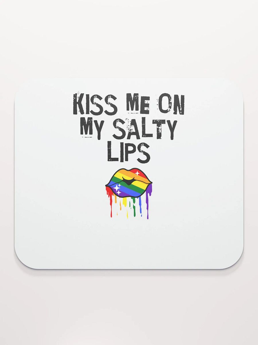 LGBTQ+ Mousemat Kiss Me On My Salty Lips Rainbow (white) product image (2)