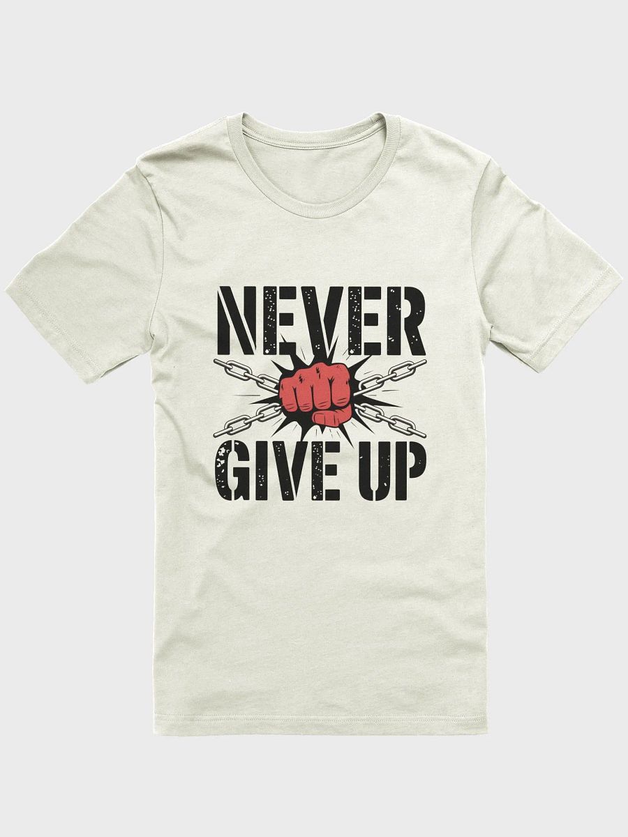 Never Give Up T-Shirt product image (7)