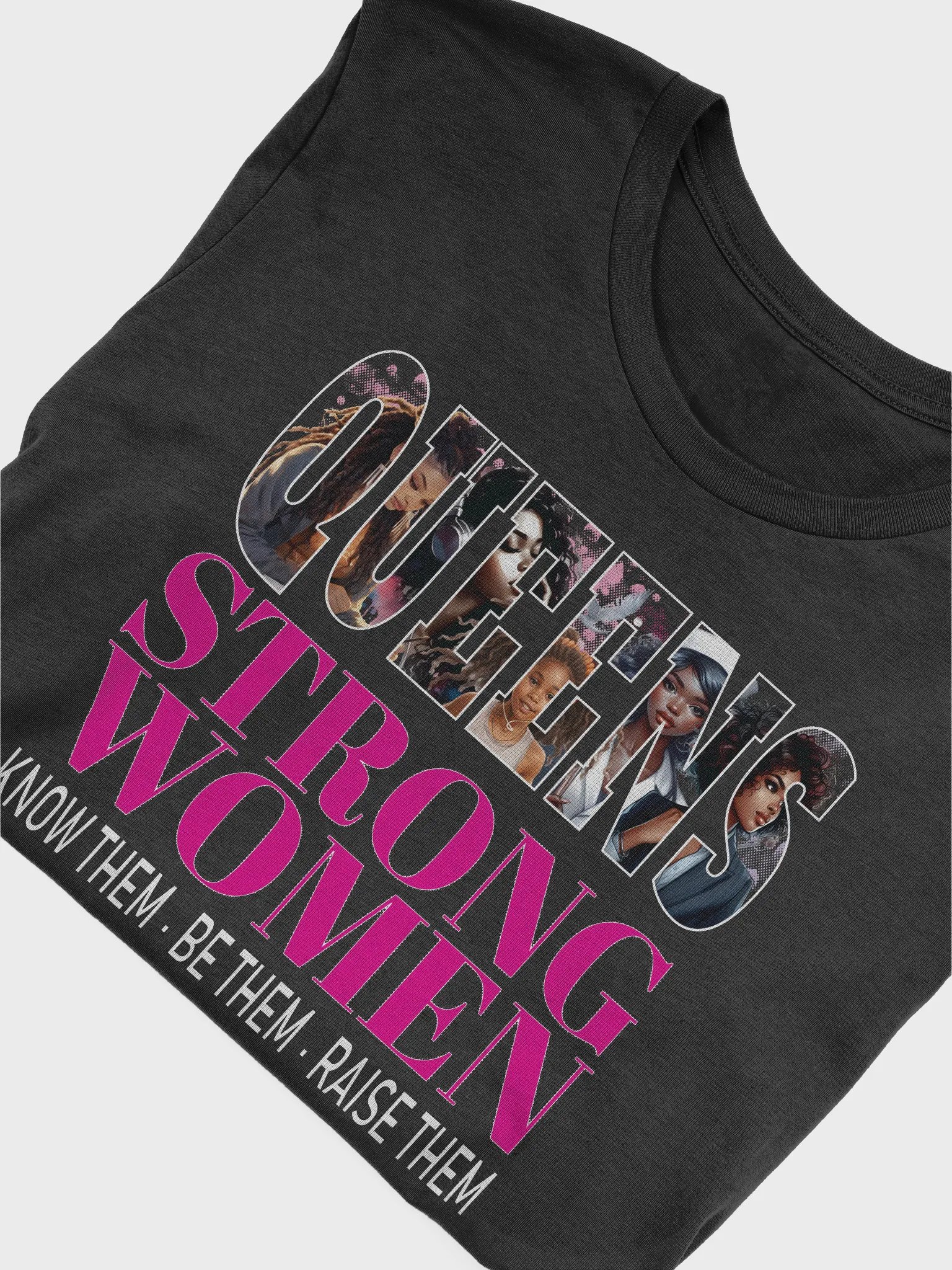 Queens Strong Women Know Them Be Them Raise Them African American T-Shirt product image (7)