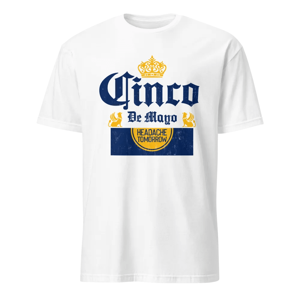 Cinco de Mayo Headache Tomorrow product image (16)