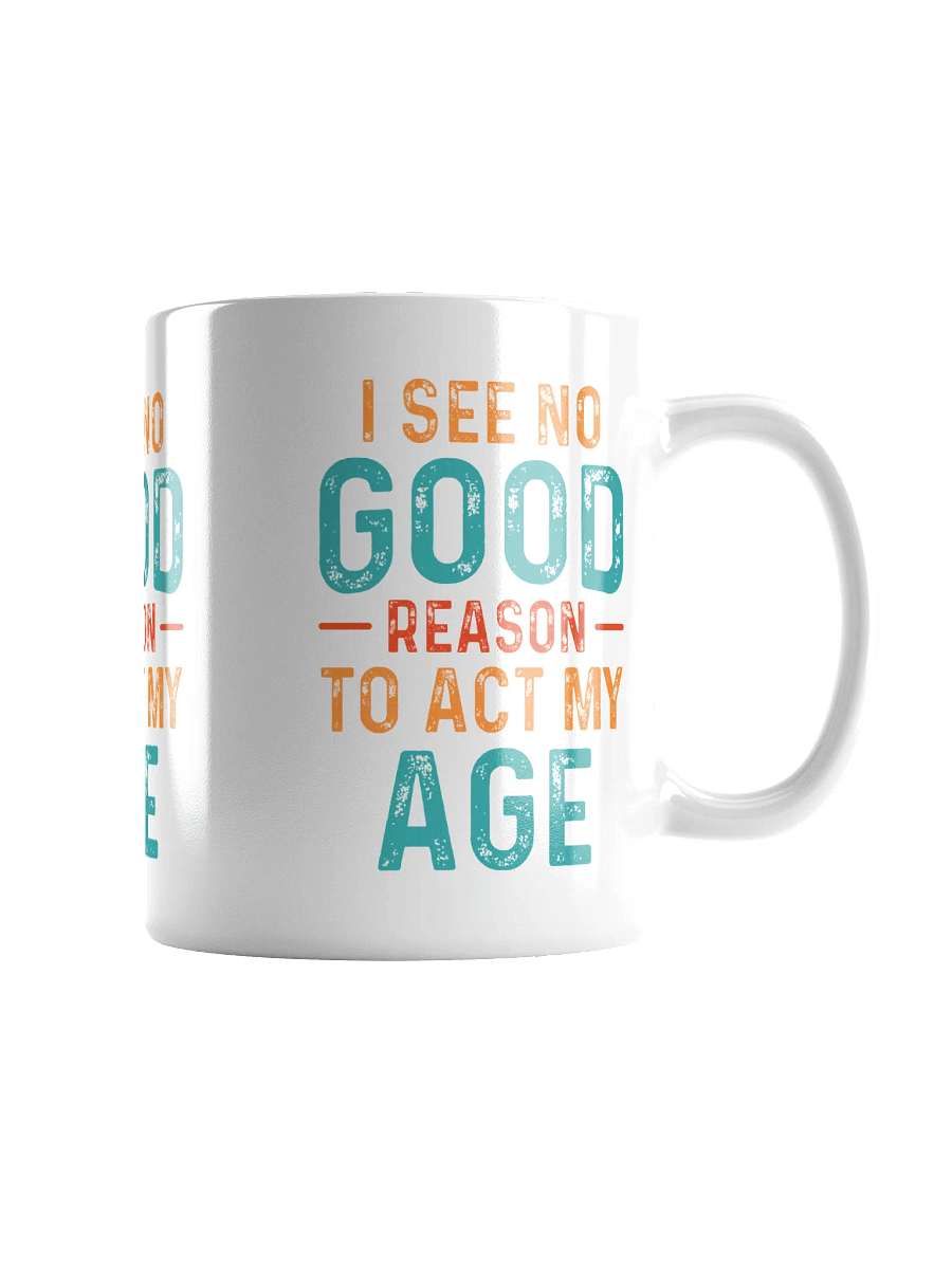 Act Your Age Mug product image (2)