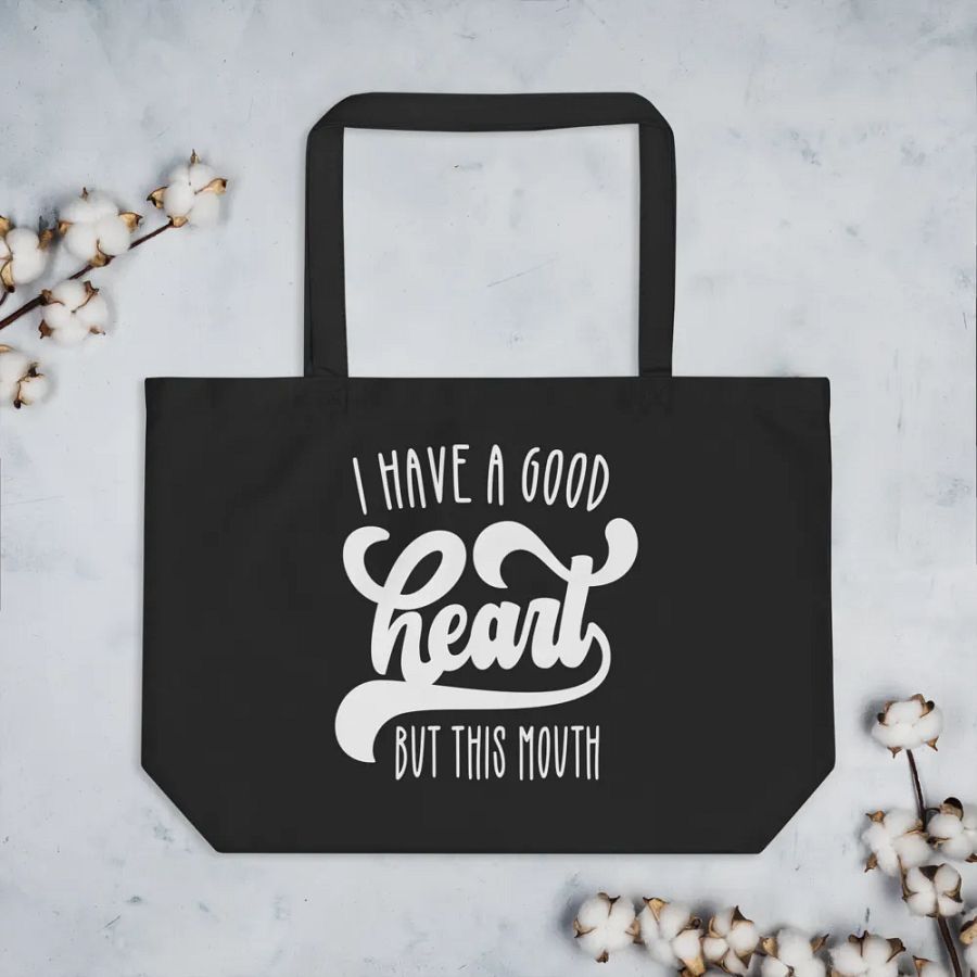 I Have A Good Heart But This Mouth Bag product image (3)