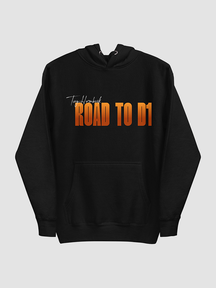 Troy Hornbeck - ROAD TO D1 - Black Hoodie with ORANGE product image (2)