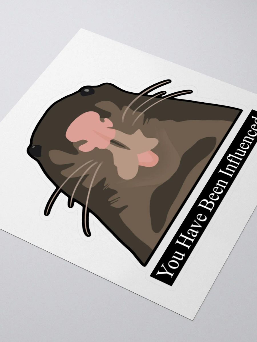 You Have Been Influenced Sticker product image (7)