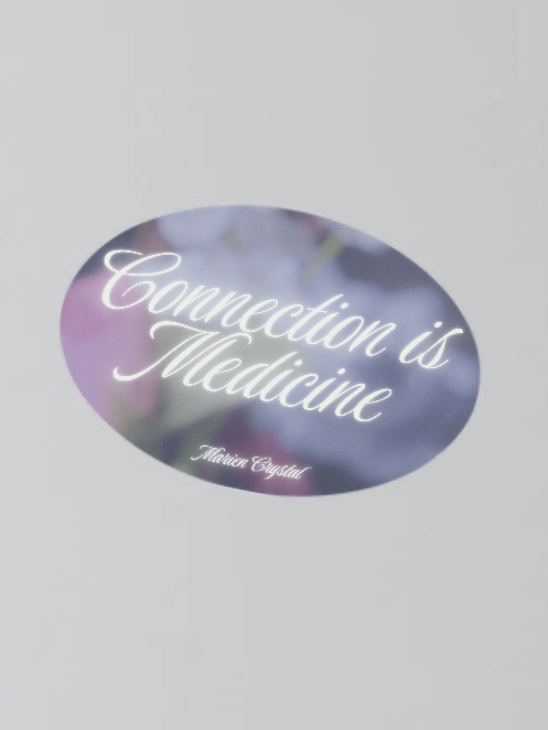 Connection is medicine - Sticker product image (1)