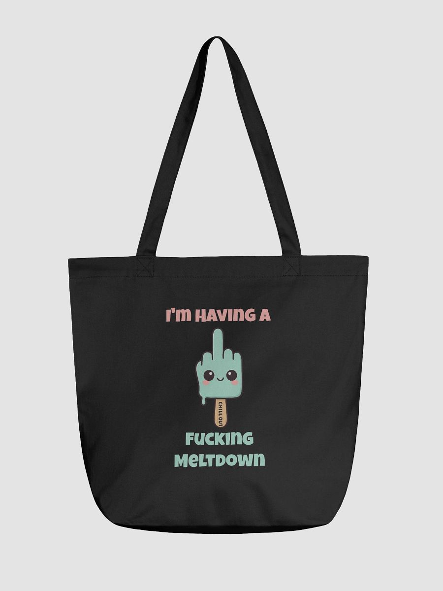 I'm Having A Fucking Meltdown Tote product image (1)