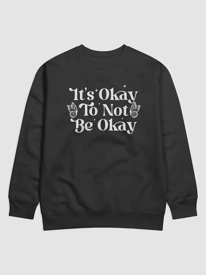 It's Okay Not To Be Okay Hoodie product image (1)