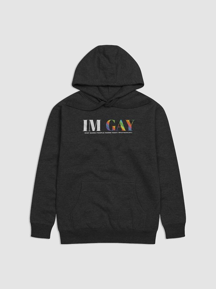 I'm Gay (but some people think that i'm straight) - Main - Hoodie product image (9)